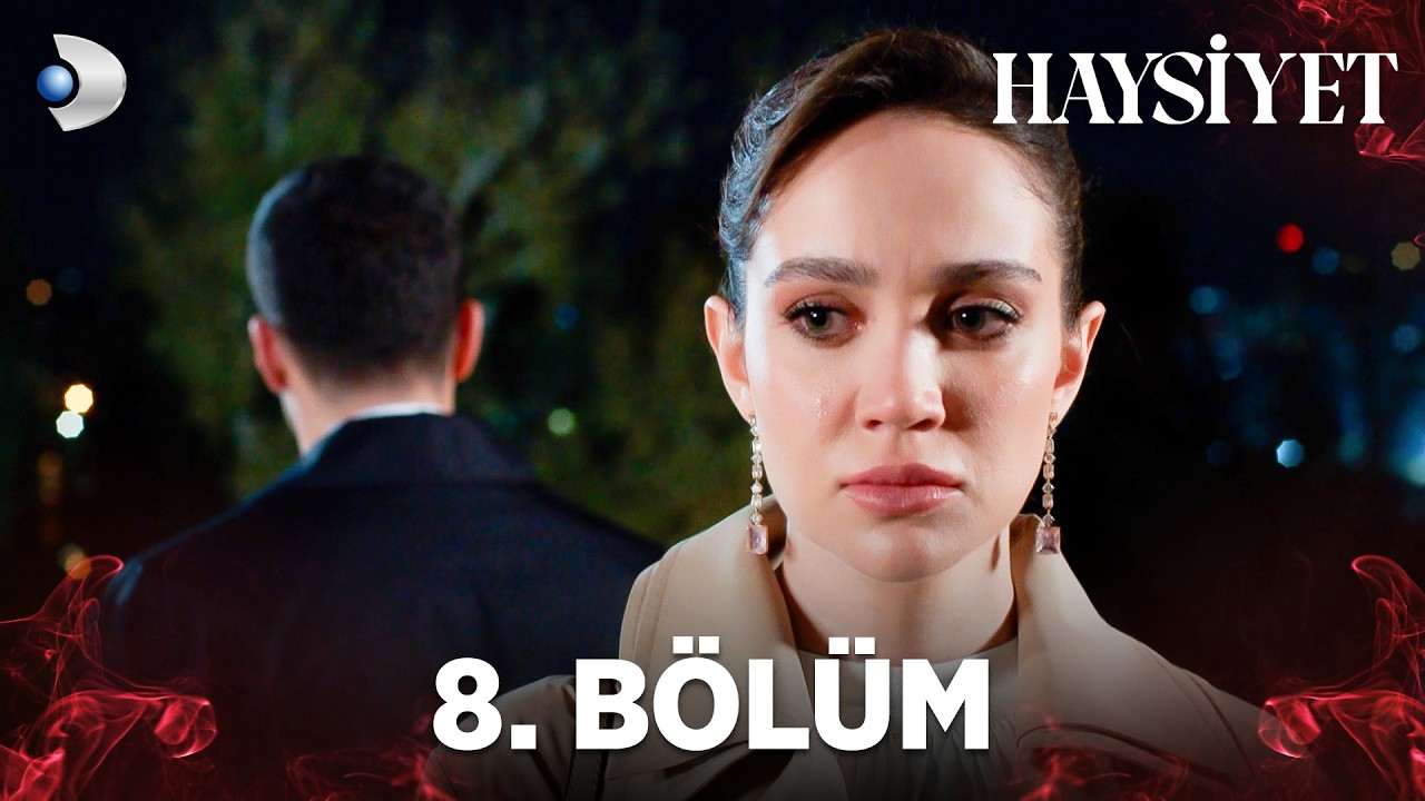 Haysiyet Episode 8